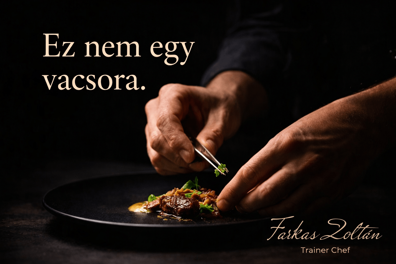 Privát chef rendezvény: vacsora vagy élmény?
